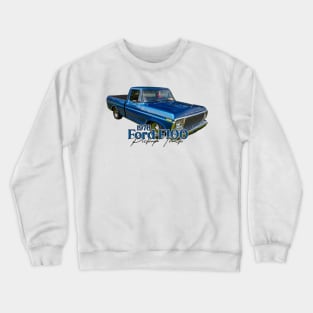 1978 Ford F100 Pickup Truck Crewneck Sweatshirt